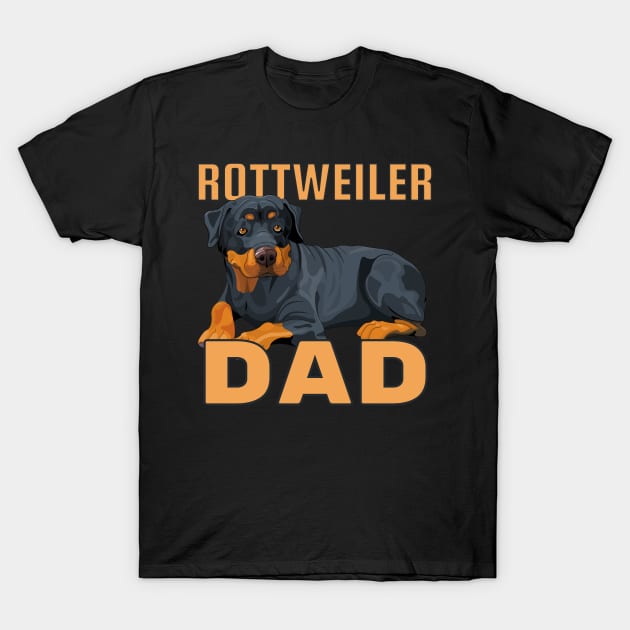 Rottweiler Dog Dad T-Shirt by soulfulprintss8